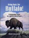 Bring Back the Buffalo!: A Sustainable Future for America's Great Plains