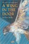 A Wing in the Door: Life With a Red-Tailed Hawk