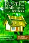 Rustic Birdhouses and Feeders: Unique Thatched-Roof Designs Built to Audubon Specifications