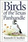 Birds of the Texas Panhandle: Their Status, Distribution, and History