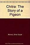 Chitra: The Story of a Pigeon