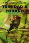 A Birdwatchers' Guide to Trinidad and Tobago: Site Guide