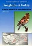 Songbirds of Turkey: Atlas of Biodiversity of Turkish Passerine Birds