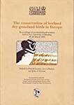Conservation of Lowland Dry Grassland Birds in Europe: Proceedings of an International Seminar, Reading University, 1991