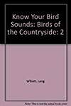 Know Your Bird Sounds: Birds of the Countryside