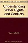 Understanding Water Rights and Conflicts