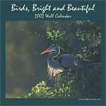 Birds, Bright and Beautiful 2002 Calendar