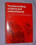 Threatened Birds of Africa and Related Islands: Part 1