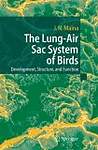 The Lung-Air Sac System of Birds: Development, Structure And Function