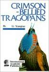 Crimson-Bellied Tragopan: International Academic Publishers