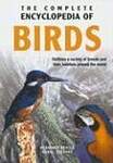 The Complete Encyclopedia Of Birds: Outlines the Variety of Breeds and Their Habitts From All Around the World