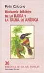 Diccionario Folklorico De LA Flora Y LA Fauna De America