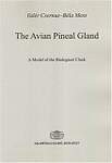 The Avian Pineal Gland: A Model Of The Biological Clock