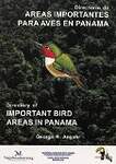 Directory of Important Bird Areas in Panama / Directorio de Areas Importantes para Aves en Panama